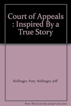 Unknown Binding Court of Appeals : Inspired By a True Story Book
