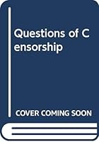 Questions of censorship 004701007X Book Cover
