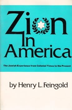 Paperback Zion in America: The Jewish Experience from Colonial Time to the Present Book
