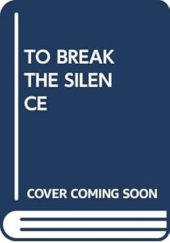 Mass Market Paperback To Break the Silence Book