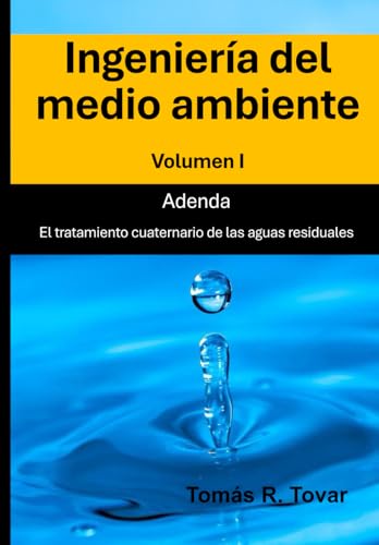 Ingenieria del Medio Ambiente: Adenda. El tratamiento cuaternario de las aguas residuales