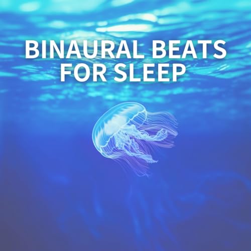 Binaural Beats for Deep Sleep and Relaxation by Binaural Beats for ...
