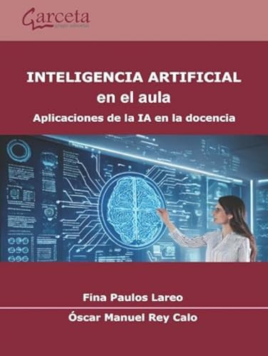 Inteligencia Artificial en el aula.: Aplicaciones de la IA en la docencias (ESCUELAS)