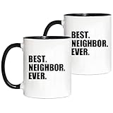 Best Neighbor Ever Mugs Set Housewarming Welcome Gift for Neighbors Co-Workers Friends Novelty Moving Away Mugs Neighbor Birthday Christmas Gift Idea Coffee Cup 11 oz 2-pack