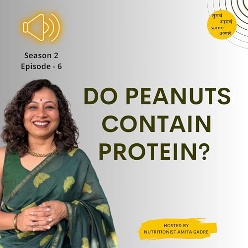 S 2 Ep 6 शेंगदाण्यात protein असतं का ? Podcast Por  arte de portada