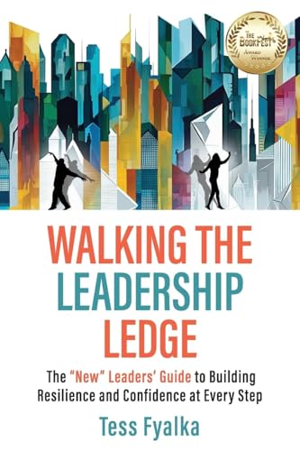 Ep: 1850 Tess Fyalka - Walking The Leadership Ledge