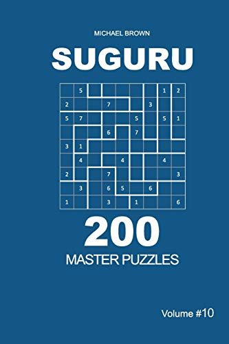 Suguru - 200 Master Puzzles 9x9 (Volume 10)