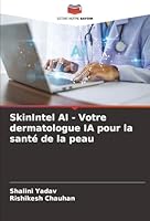 SkinIntel AI - Votre dermatologue IA pour la santé de la peau (French Edition) 6208873592 Book Cover