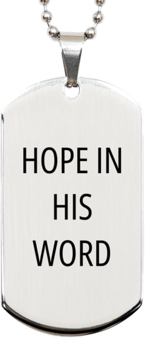 Motivational Hope in His Word Silver Dog Tag - Best Faith Hope Love Quote for Men Women, Engraved Chain Necklace Birthday
