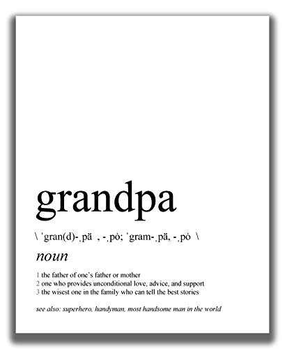 Grandpa Gifts - 8x10 UNFRAMED Print - Funny 'Grandpa' Definition Black & White Typography Wall Art - Papa Gifts For Christmas, Grandpa Gifts For Birthday Grandpa Gifts - 8x10" UNFRAMED Print - Funny 'Grandpa' Definition Black & White Typography Wall Art - Papa Gifts For Christmas, Grandpa Gifts For Birthday