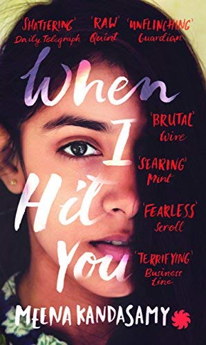 WHEN I HIT YOU Meena Kandasamy [Paperback] Meen... 938622884X Book Cover