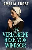 Die verlorene Hexe von Windsor