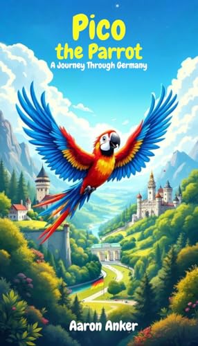 Pico the Parrot: A Journey Through Germany