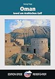 Oman: Juwel am Arabischen Golf (Edition Erde Reiseführer)