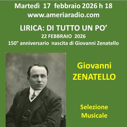 Lirica di tutto un po' - Giovanni Zenatello terza parte