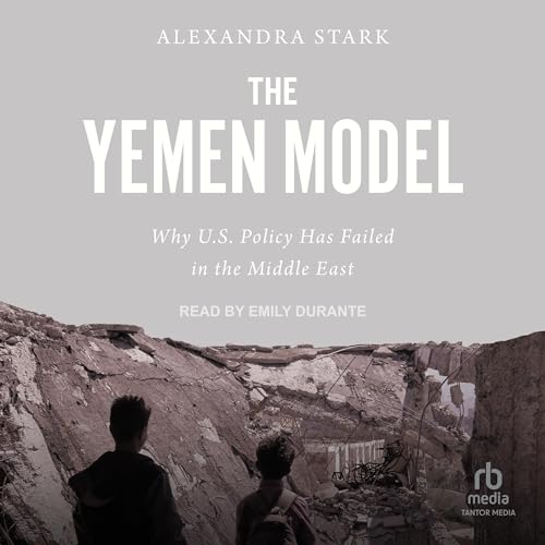 The Yemen Model by Alexandra Stark episode artwork
