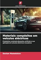 Materiais compósitos em veículos eléctricos 6208697395 Book Cover