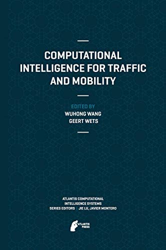 Computational Intelligence for Traffic and Mobility: 8 (Atlantis Computational Intelligence Systems) view 2