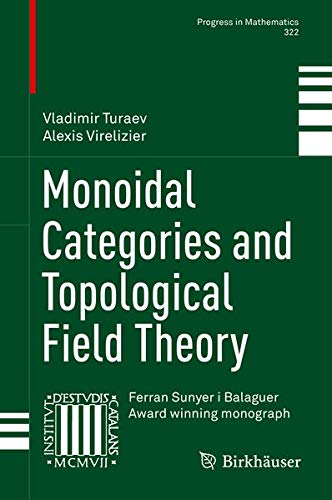 Buy Monoidal Categories and Topological Field Theory — BookShops.in