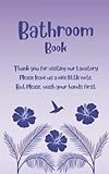 Bathroom Book: Leave us a nice little note, but please wash your hands first