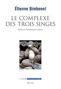 Paperback Le Complexe des trois singes: Essai sur l'animalité humaine [French] Book