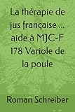 La thérapie de jus française ... aide à MJC-F 178 Variole de la poule
