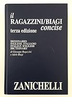 Il Nuovo Ragazzini Biagi Concise - Terza Edizione (Dizionario Inglese Italiano/ Italian English Dictionary) (English and Italian Edition) 8808042685 Book Cover