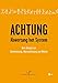 Achtung - Abwertung hat System: Vom Ringen um Anerkennung, Wertschätzung und Würde (Varia)