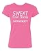 P&B Sweat Is Fat Craying Show No Mercy Women's T-shirt