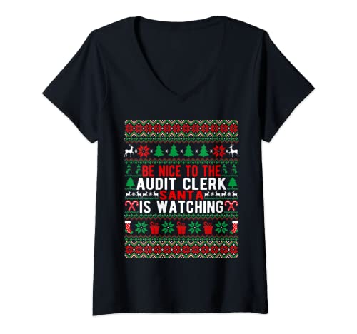 Womens Be Nice To The Audit Clerk Santa Is Watching Christmas Style V-Neck T-Shirt