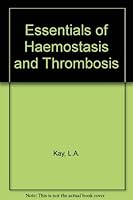 Essentials of Haemostasis and Thrombosis 0443036861 Book Cover