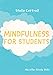 Mindfulness for Students (Macmillan Study Skills)