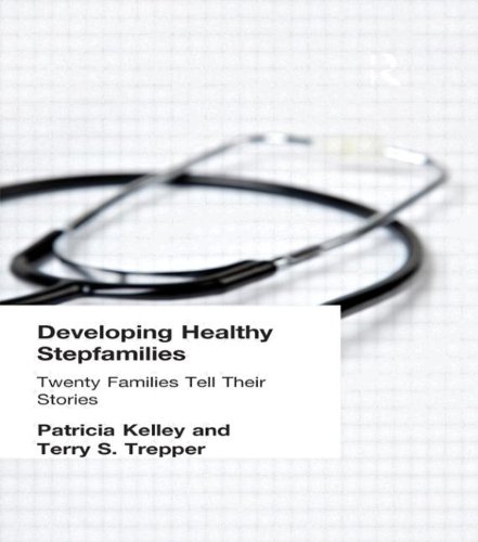Preisvergleich Produktbild Kelley, P: Developing Healthy Stepfamilies