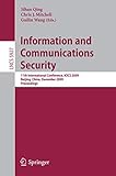  Information and Communications Security: 11th International Conference, ICICS 2009 Beijing, China, December 14-17, 2009 Proceedings (Lecture Notes in Computer Science (5927), Band 5927)