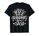 Photo Gallery in un mondo pieno di nonne essere un gaga divertente nonna nonna maglietta Photo Gallery in un mondo pieno di nonne essere un gaga divertente nonna nonna maglietta