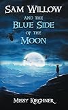  Sam Willow And The Blue Side Of The Moon