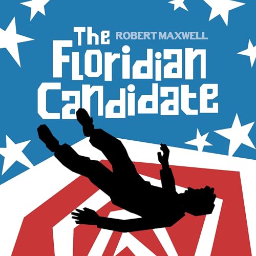 The Floridian Candidate by Robert Maxwell episode artwork