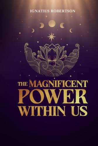 The Magnificent Power Within Us: Unlocking the Subconscious Mind ...