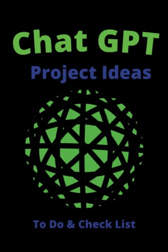 ChatGPT Project Ideas: To Do Check List