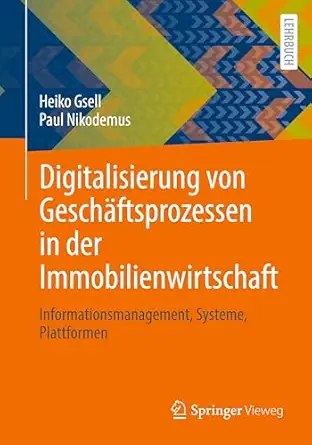Digitalisierung von Geschäftsprozessen in der Immobilienwirtschaft: Informationsmanagement, Systeme, Plattformen-Wow! eBook