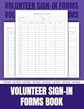 Volunteer Sign-in Sheet Book, Keep a Detailed Record of Volunteer Contributions With this Efficient logbook, Name, Job/Activity, Time, Address, Phone, Email / +158 Pages.