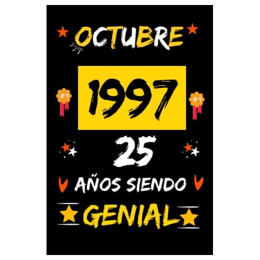 CUADERNO, OCTUBRE 1997, 25 Años Siendo Genial: Regalo de 25 cumpleaños para mujeres y hombres, ideas de 25 cumpleaños... un cumpleaños... divertido, ... regalo de 25 cumpleaños para él/ella.