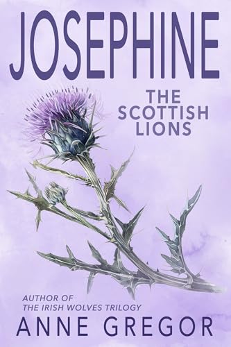 Josephine: (Irish Wolves World) (The Scottish Lions Book 1)