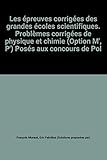  Probleme Corrige De Physique Et Chimie Poses Au Concours De Polytechnique. Tome 5