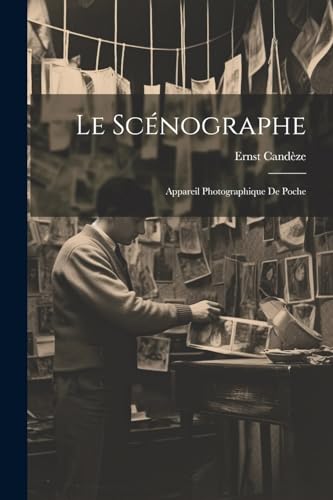 Le Scénographe: Appareil Photographique De Poche (French Edition)