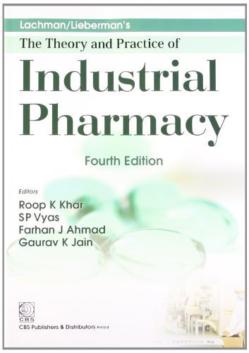Lachman/Liebermans: The Theory and Practice of Industrial Pharmacy by Roop K. Khar (2014-08-01)