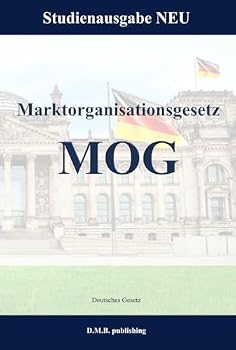 Paperback Marktorganisationsgesetz - MOG: Studienausgabe NEU (German Edition) [German] Book
