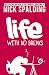 Life... With No Breaks: A Laugh Out Loud Comedy Memoir