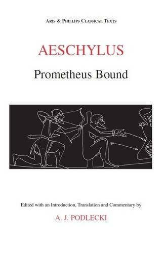 Buy Aeschylus: Prometheus Bound (Aris & Phillips Classical Texts) — BookShops.in