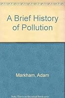 A Brief History of Pollution 031212368X Book Cover